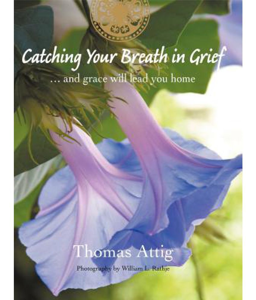 Catching Your Breath in Grief Buy Catching Your Breath in Grief Online