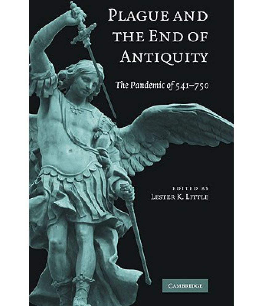 Plague and the End of Antiquity Buy Plague and the End of Antiquity