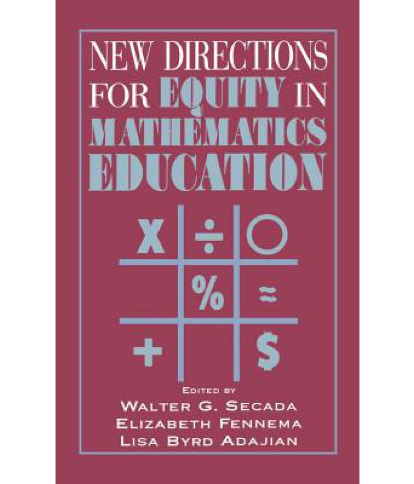 New Directions for Equity in Mathematics Education New Directions for Equity in Mathematics Education
