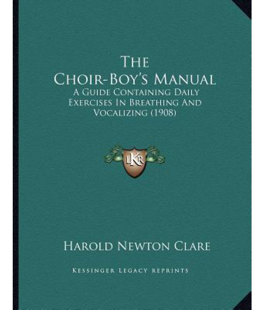 The ChoirBoy's Manual Buy The ChoirBoy's Manual Online at Low Price in India on Snapdeal