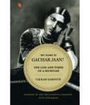 My Name is Gauhar Jaan: The Life and Times of a Musician