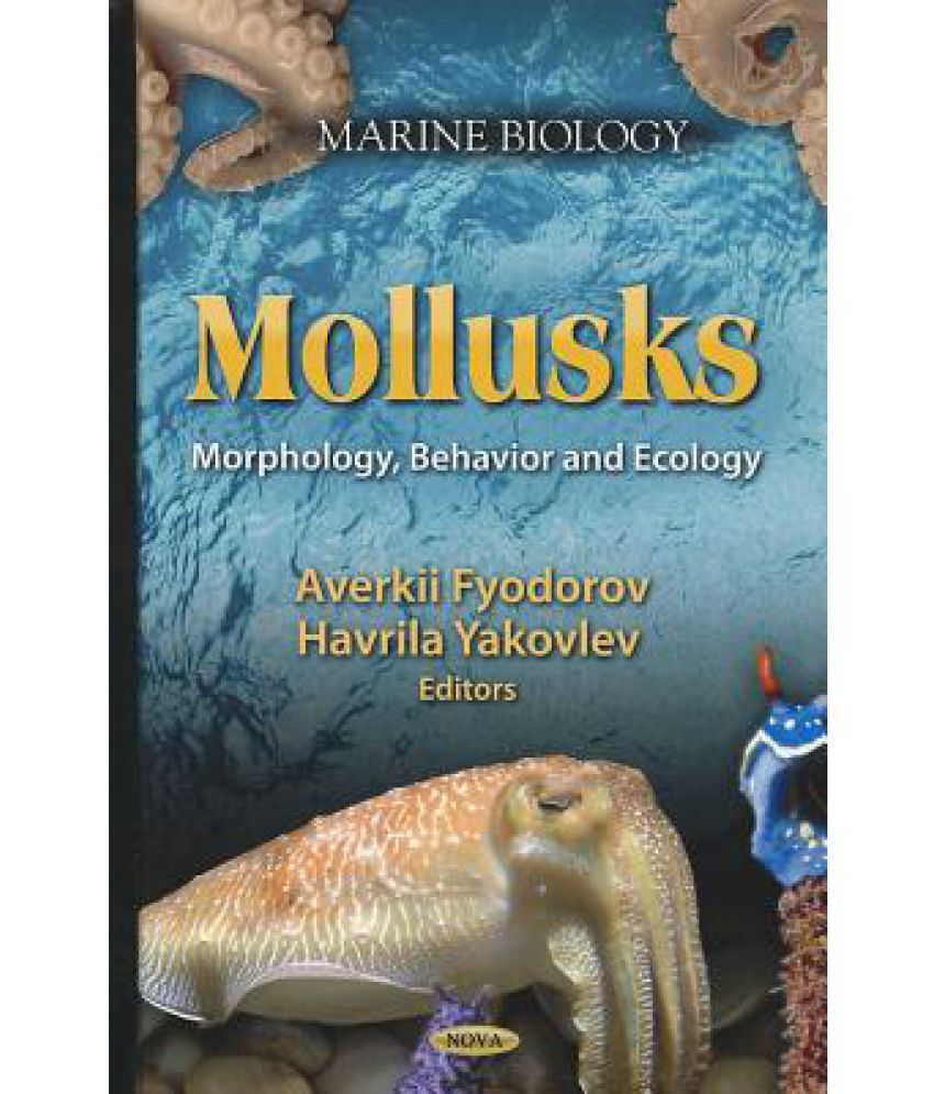 Mollusks: Morphology, Behavior, and Ecology: Buy Mollusks ...