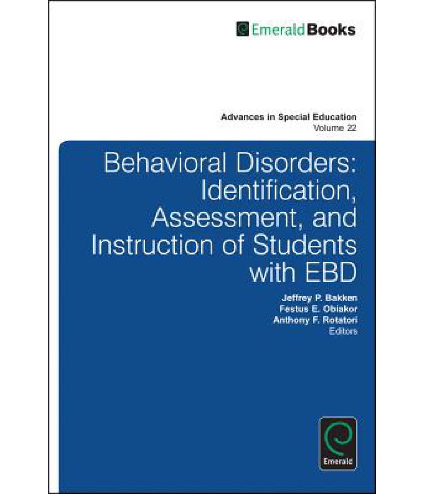 Behavioral Disorders Identification Assessment And Instruction Of Students With Ebd Buy Behavioral Disorders Identification Assessment And Instruction Of Students With Ebd Online At Low Price In India On Snapdeal Behavioral Disorders Identification Assessment And Instruction Of Students With Ebd Buy Behavioral Disorders Identification Assessment And Instruction Of Students With Ebd Online At Low Price In India On Snapdeal