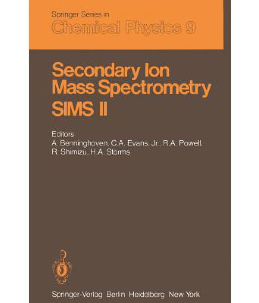 Secondary Ion Mass Spectrometry Sims II Proceedings of the Second