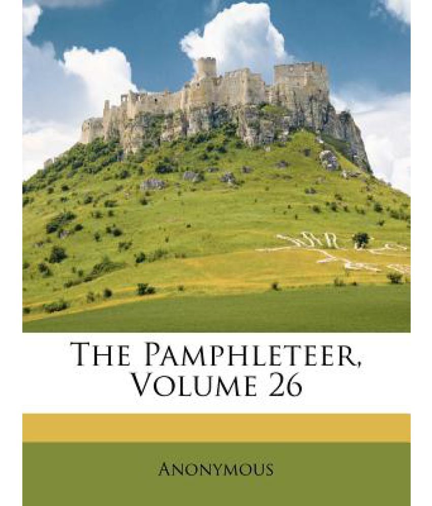The Pamphleteer, Volume 26 Buy The Pamphleteer, Volume 26 Online at