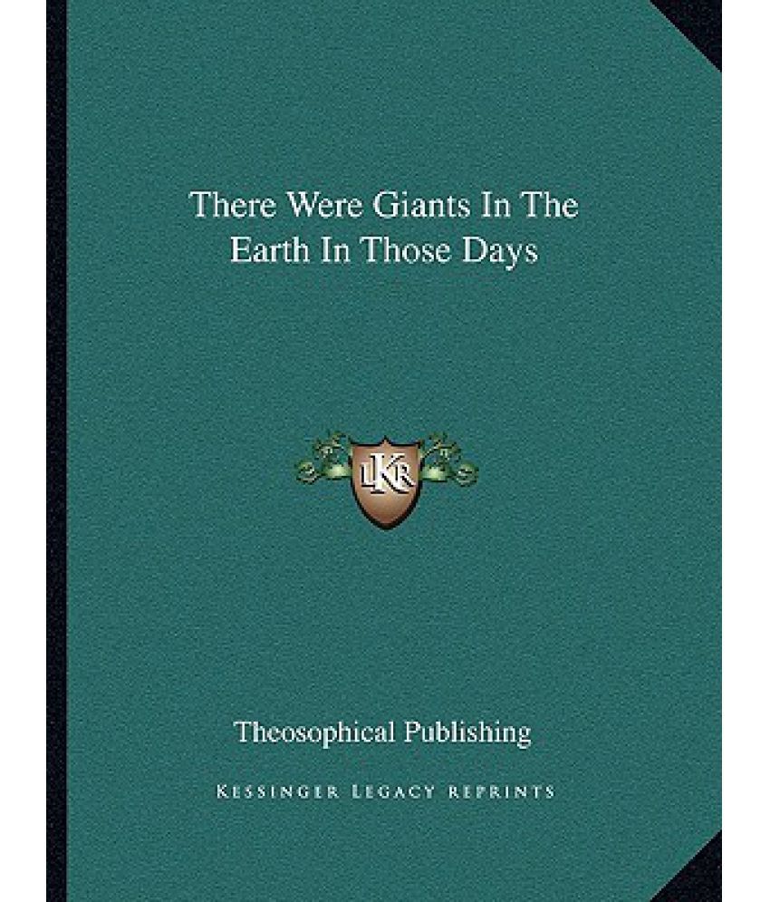 There Were Giants In The Earth In Those Days Buy There Were Giants In The Earth In Those Days Online At Low Price In India On Snapdeal