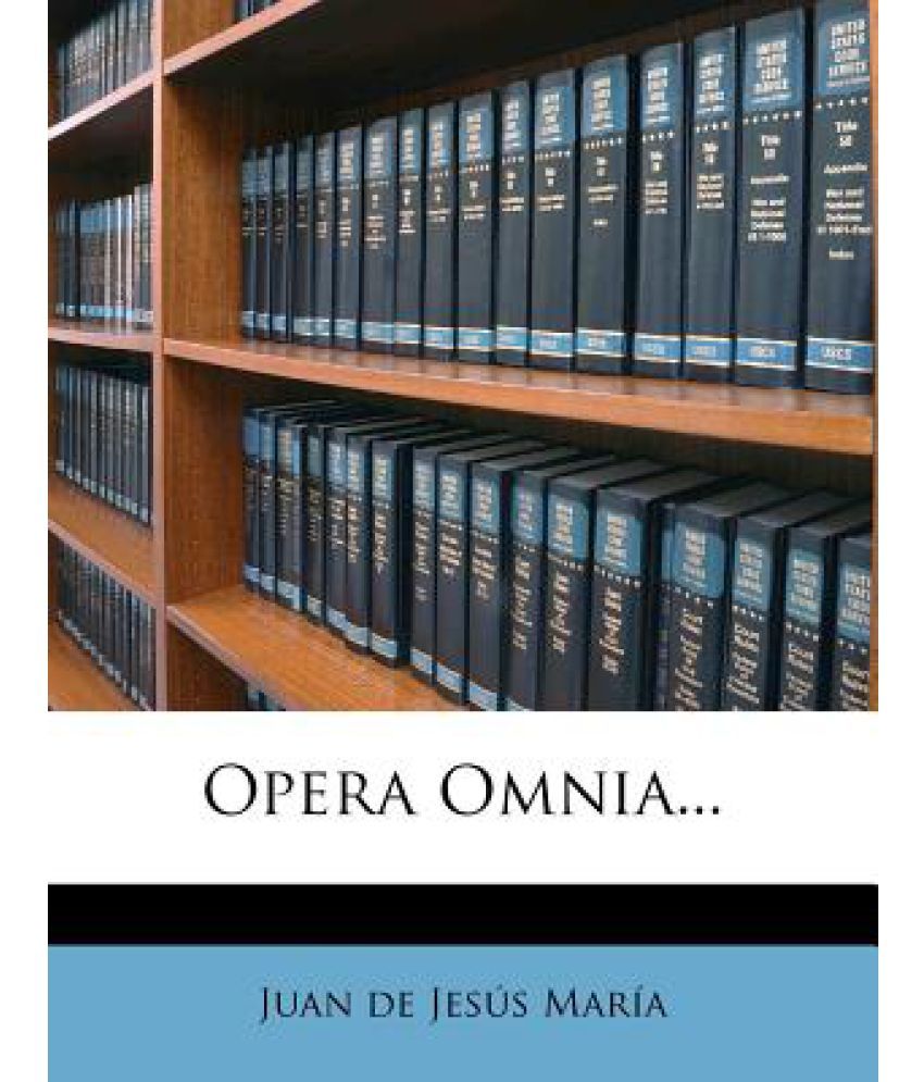 Opera Omnia Meaning