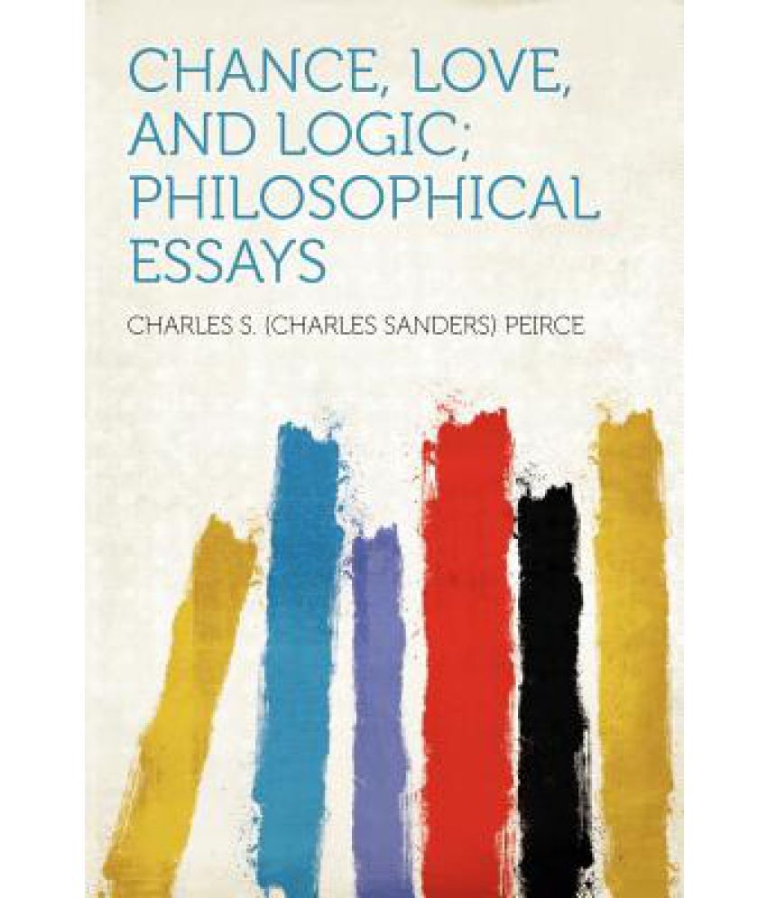chance essay logic love philosophical Chance love logic philosophical essays ebooks chance love logic philosophical essays is available on pdf, epub and doc format you can directly download and save in. chance essay logic love philosophical Chance love logic philosophical essays ebooks chance love logic philosophical essays is available on pdf, epub and doc format you can directly download and save in.
