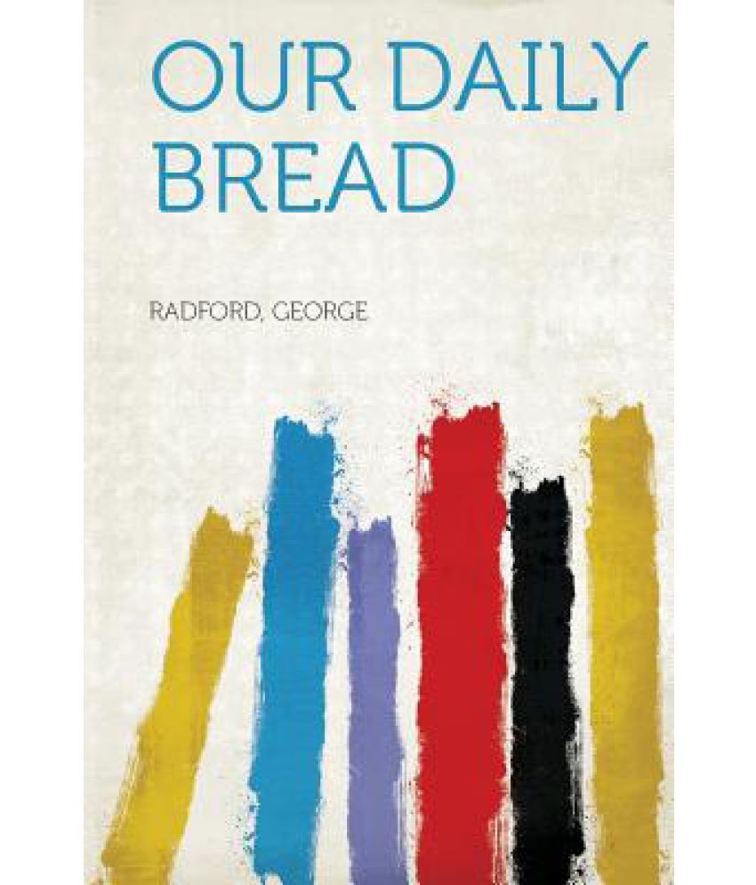 Our Daily Bread Buy Our Daily Bread Online at Low Price in India on