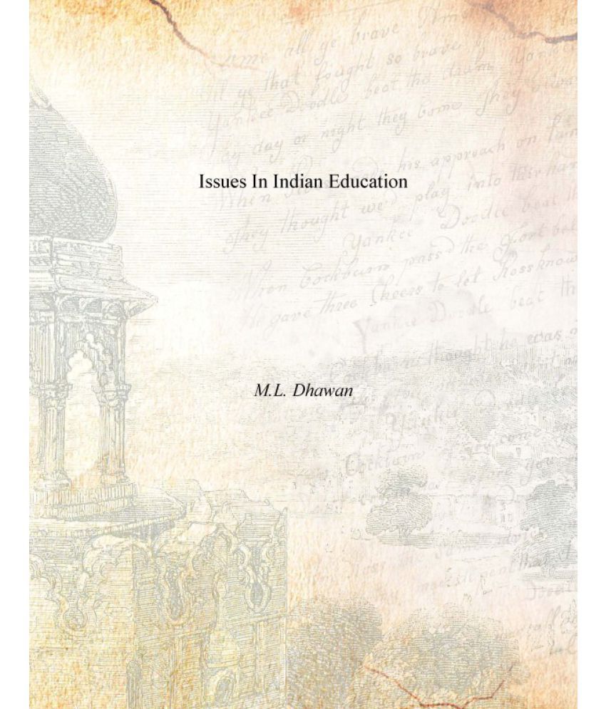     			Issues In Indian Education
