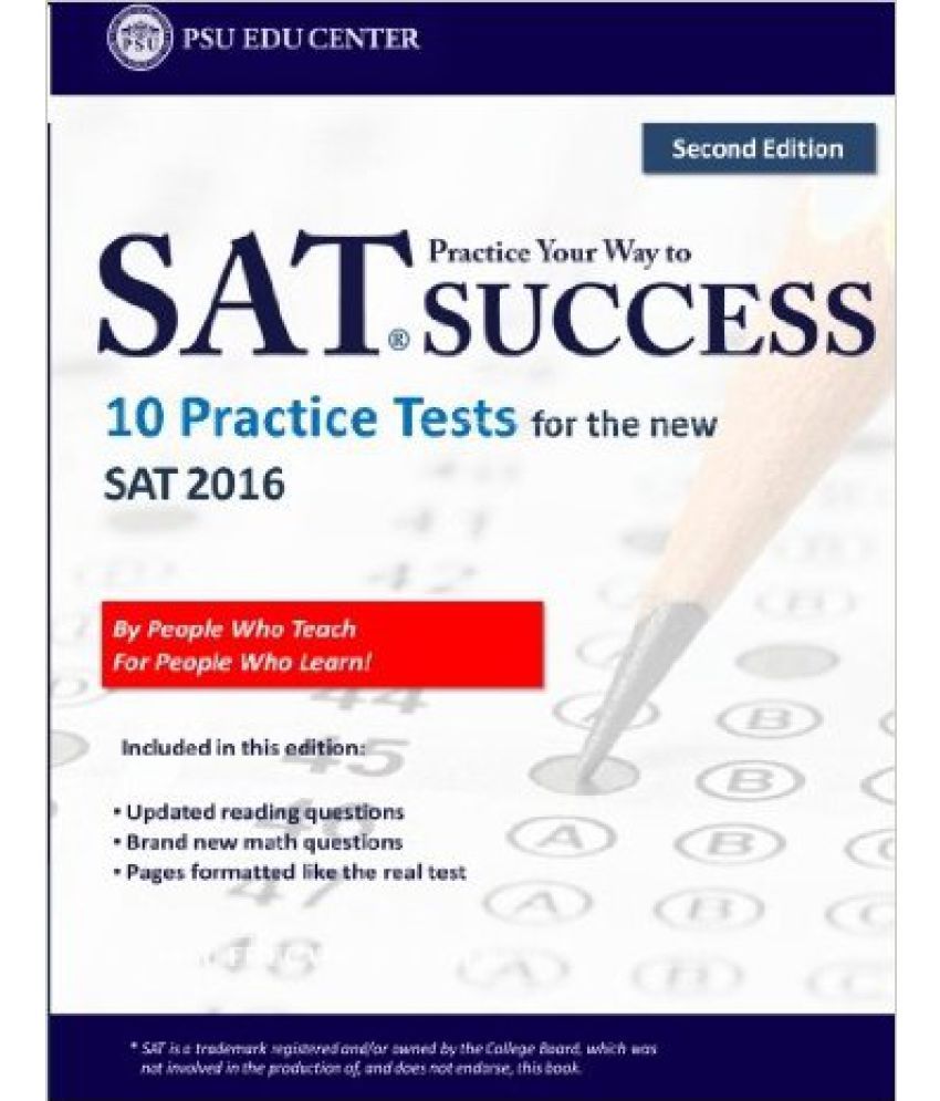 Practice Your Way to Sat Success: 10 Practice Tests for the New Sat ...