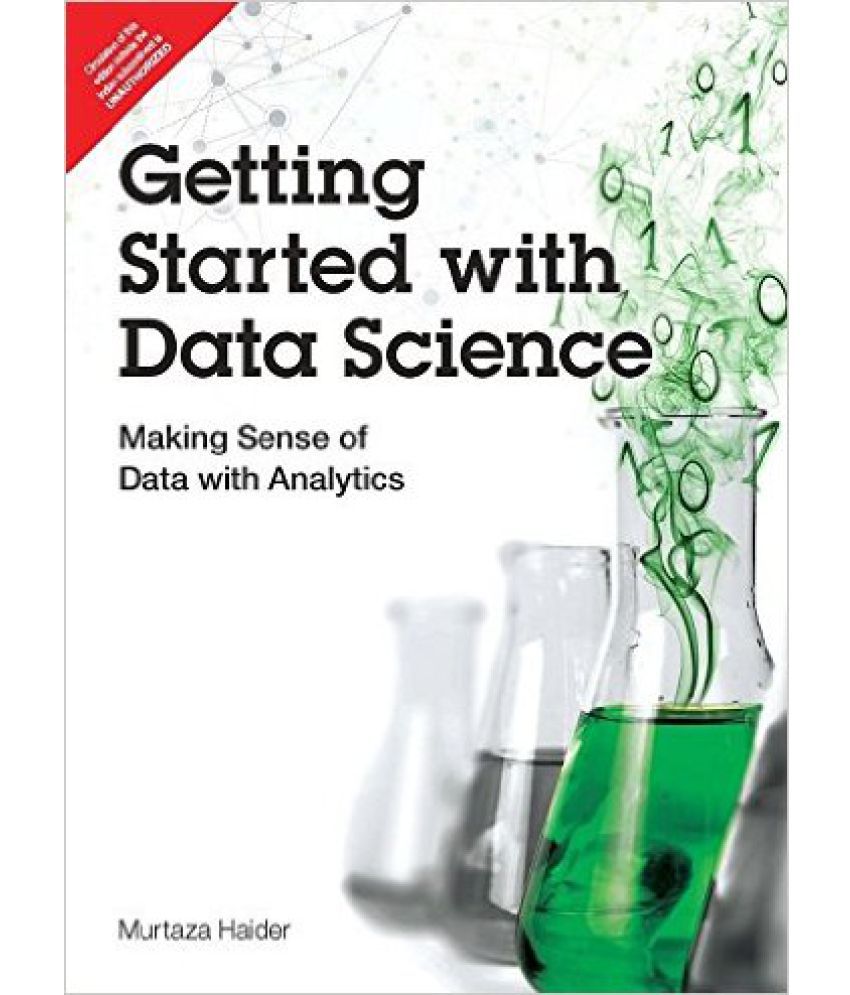     			Getting Started With Data Science: Making Sense Of Data With Analytics