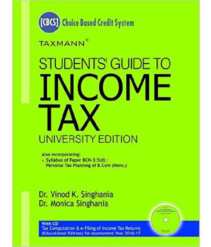 Students Guide to Tax (Univ. Edn.) with Tax Computation & e