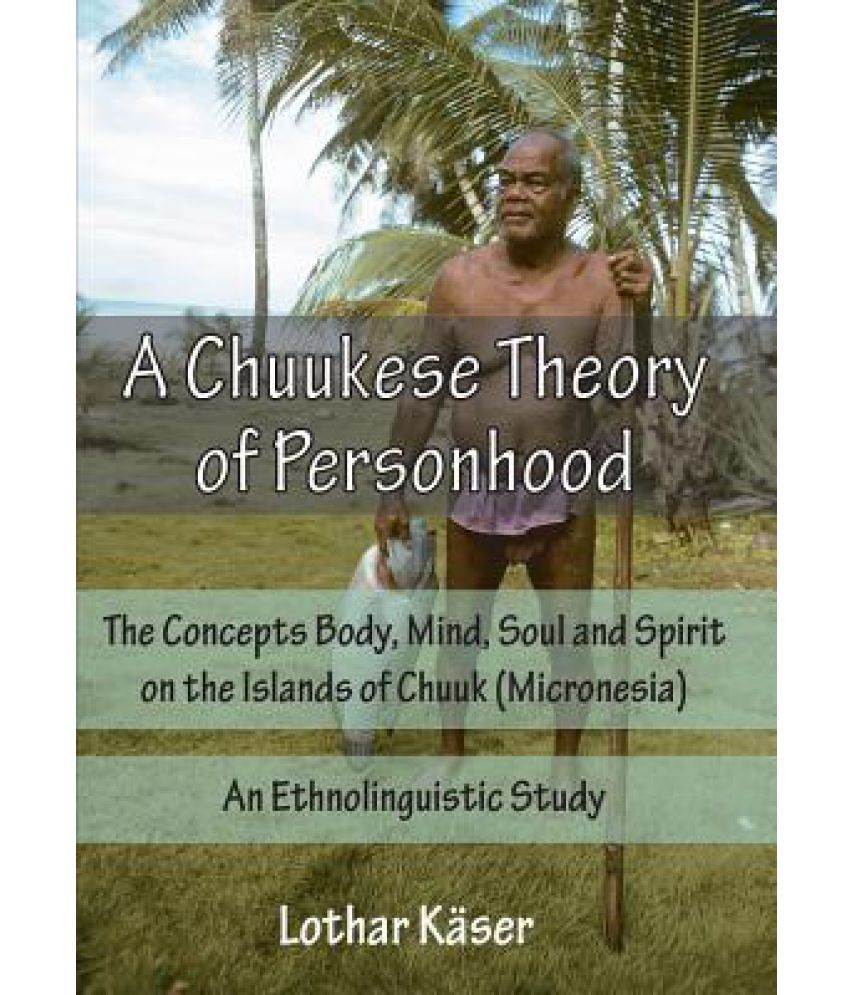 A Chuukese Theory Of Personhood Buy A Chuukese Theory Of Personhood