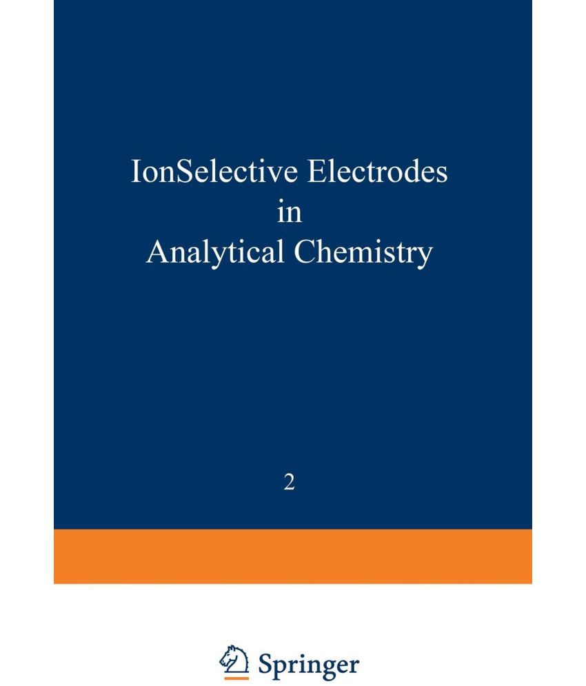 IonSelective Electrodes In Analytical Chemistry Buy IonSelective