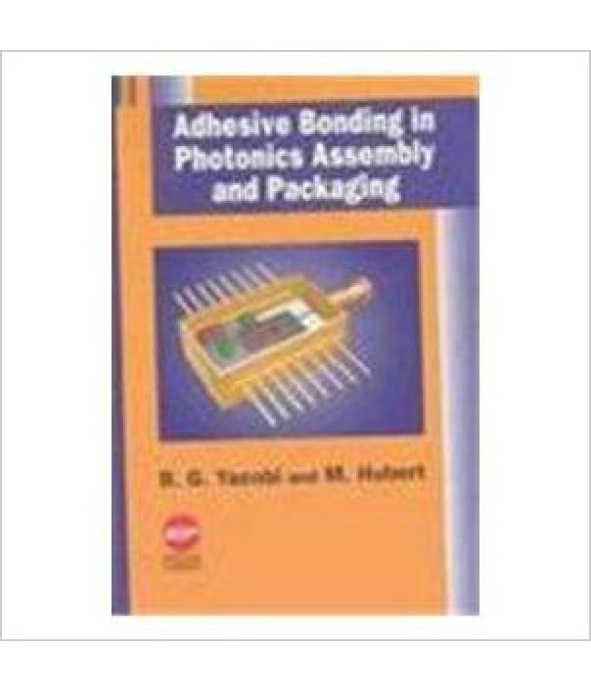 Adhesive Bonding In Photonics Assembly And Packaging Buy Adhesive