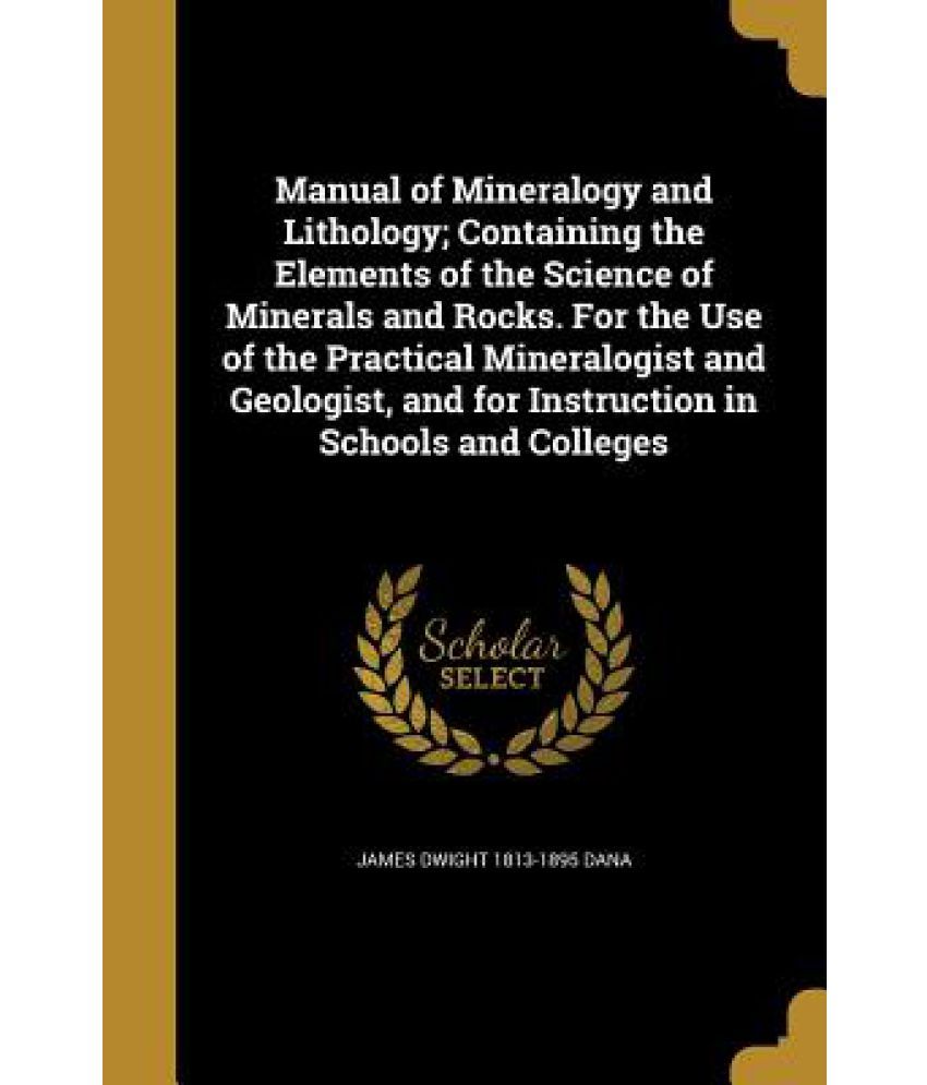 Manual of Mineralogy and Lithology; Containing the Elements of the