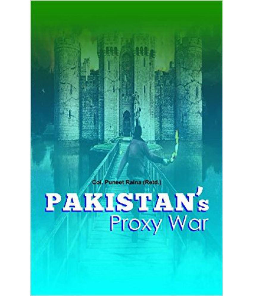     			Pakistan`S Proxy War