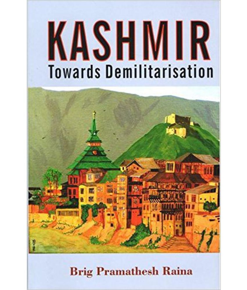     			Kashmir: Towards Demilitarisation