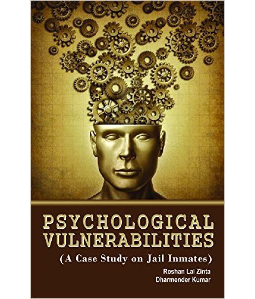     			Psychological Vulnerabilities (A Case Study On Jail Inmates)