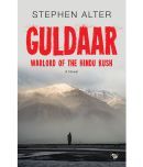 Guldaar: Warlord of the Hindu Kush: A Novel