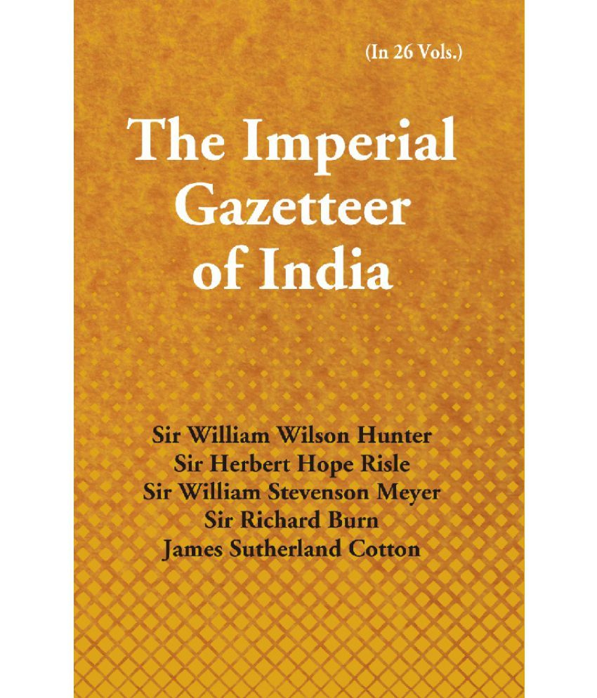     			The Imperial Gazetteer of India (Vol.9th BOMJUR OT CENTRAL INDIA)