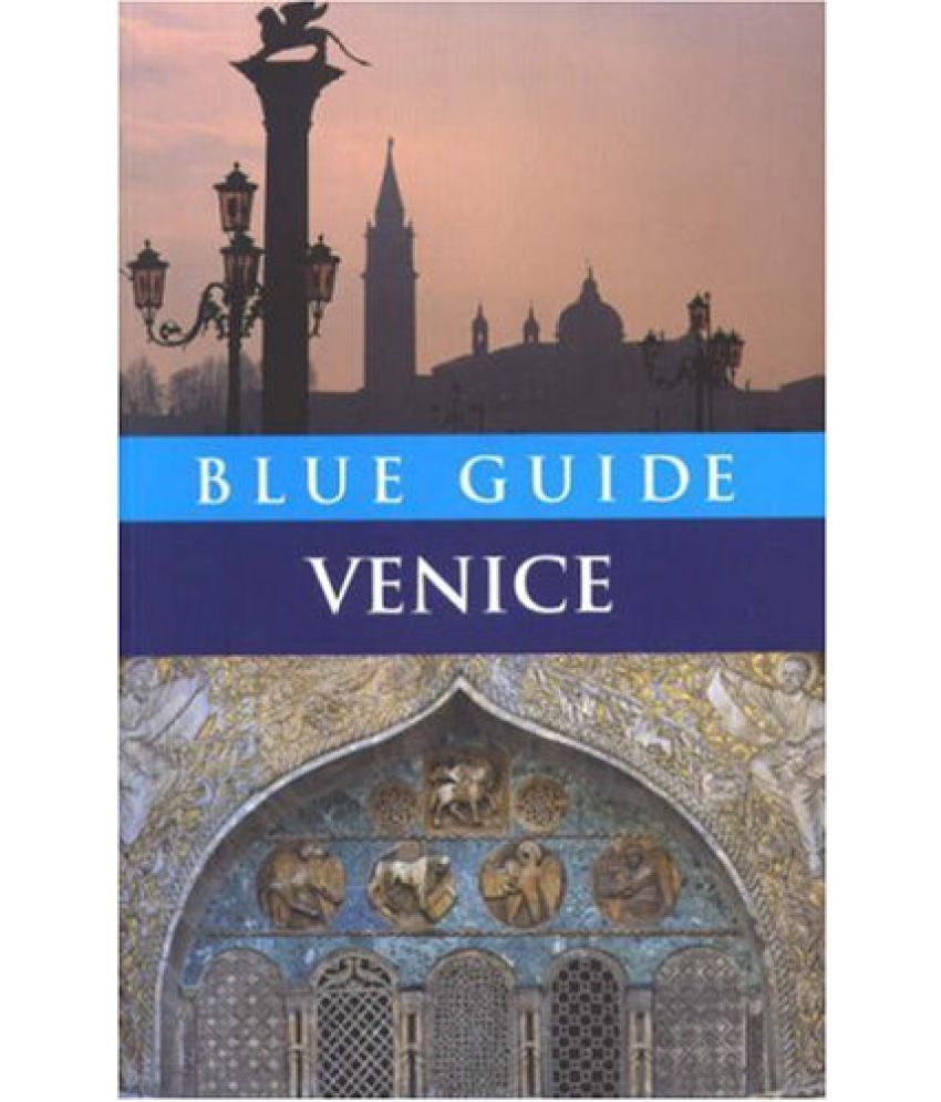 Blue Guide Venice Blue Guides Buy Blue Guide Venice Blue Guides Online