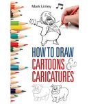 How To Draw Cartoons and Caricatures