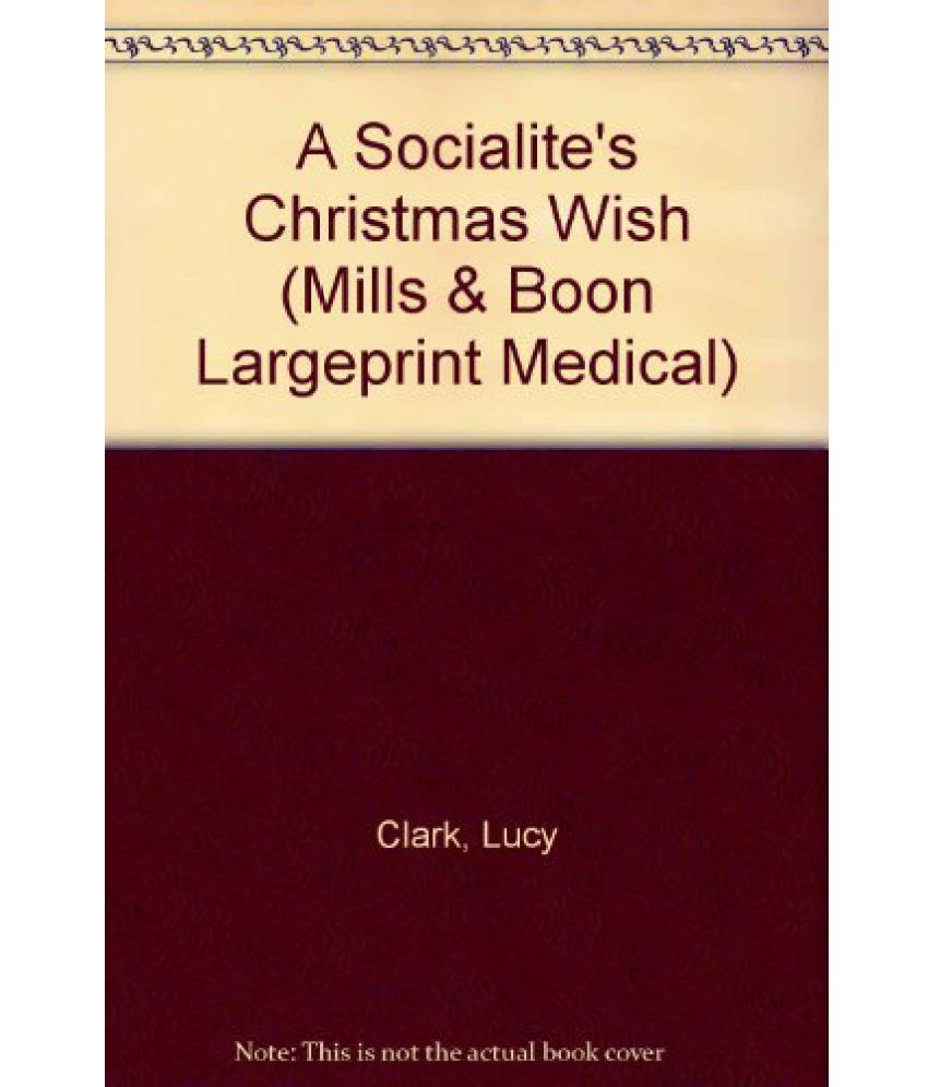 A Socialites Christmas Wish (Mills & Boon Medical)