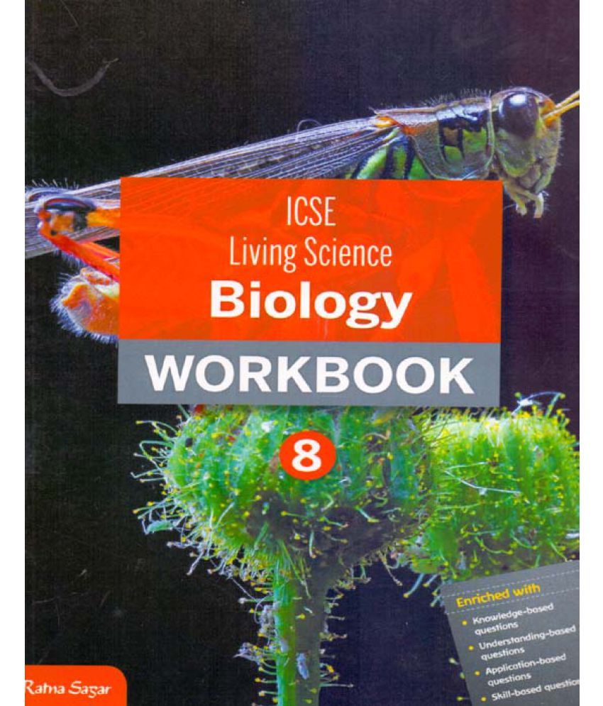 ICSE Living Science Biology Work Book Class - 8: Buy ICSE Living Science Biology Work Book Class ...