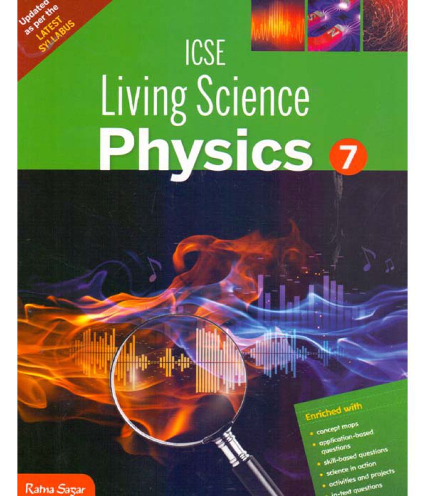     			ICSE Living Science Physics Class - 7