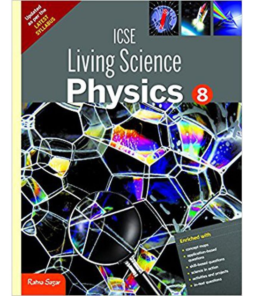     			ICSE Living Science Physics Class - 8