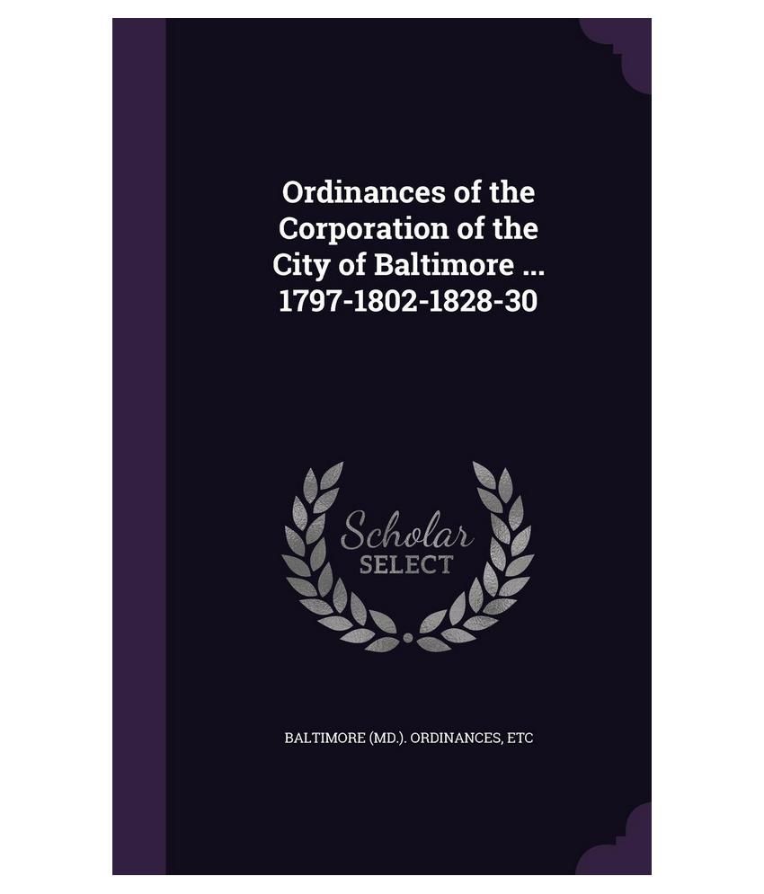 Ordinances of the Corporation of the City of Baltimore 17971802
