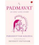 PADMAVAT - An Epic Love Story