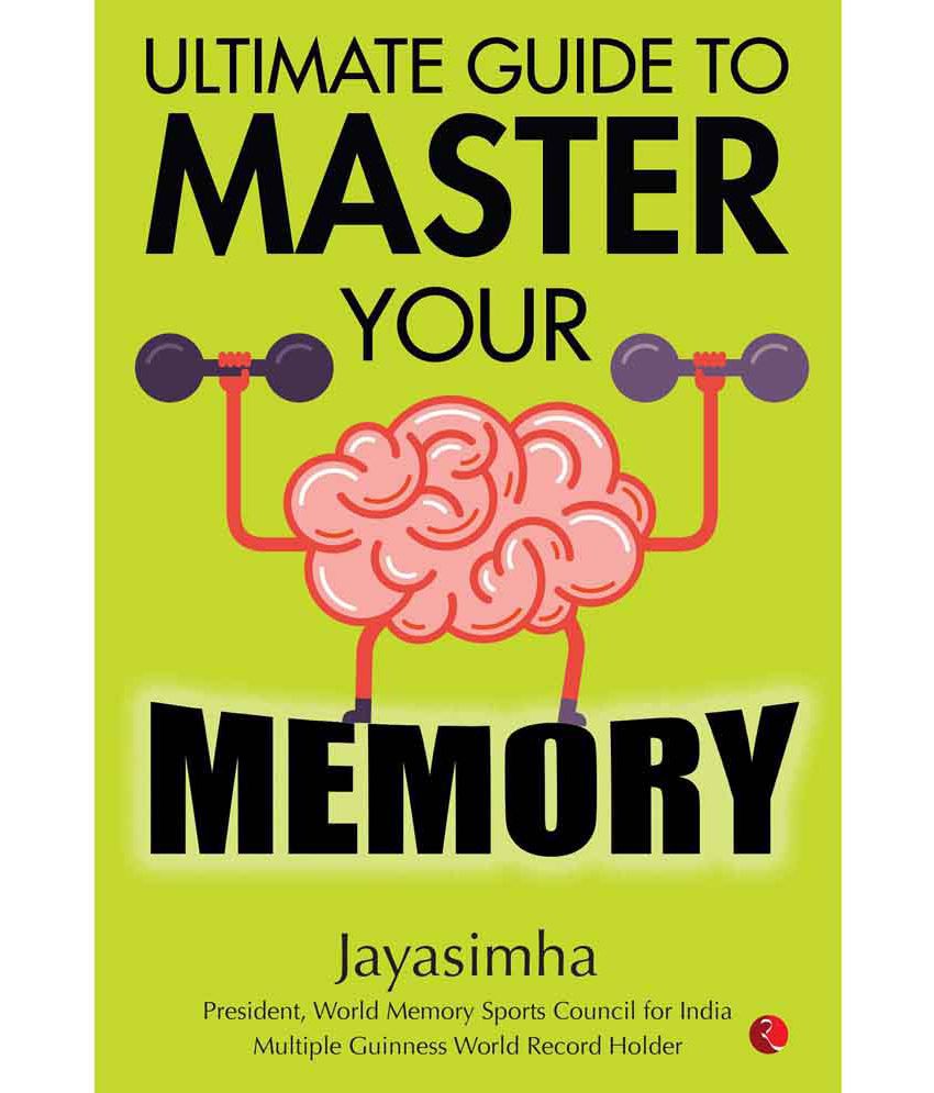     			Ultimate Guide To Master Your Memory