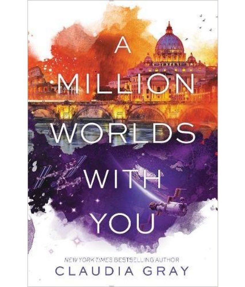 A Million Worlds with You by Claudia Gray
