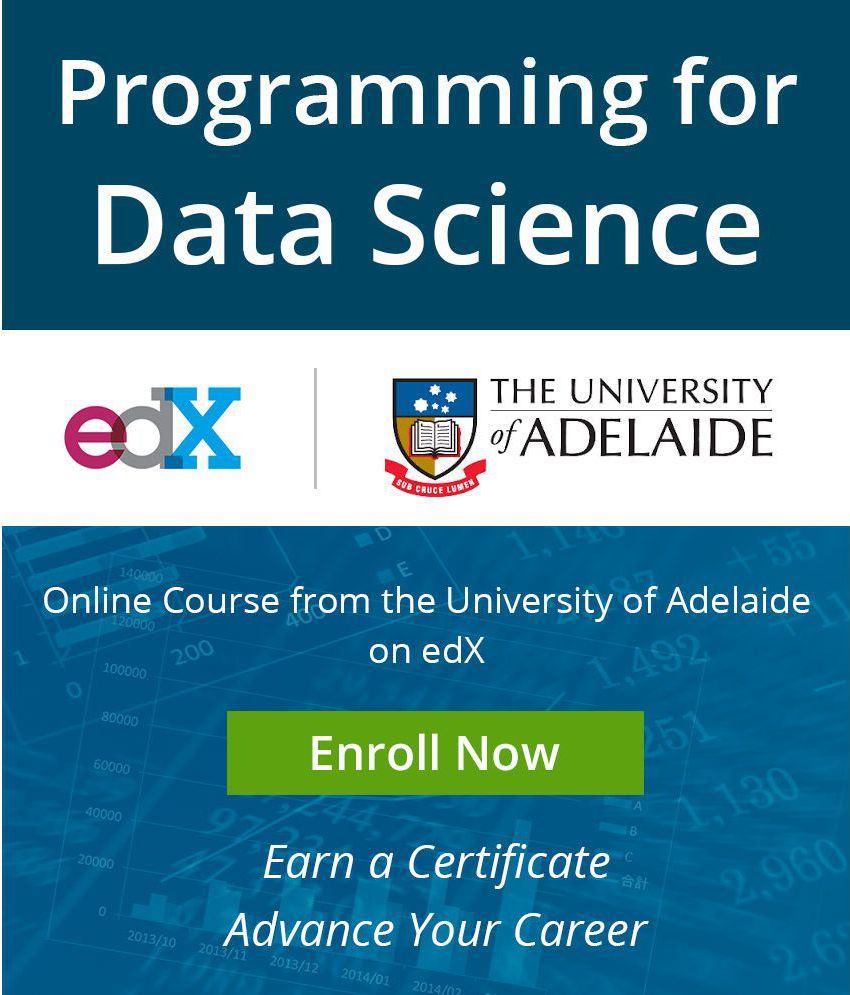 Certificate Course by AdelaideX on edX Programming for Data Science