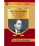 The Untouchables : Who Were They and Why They Became Untouchables