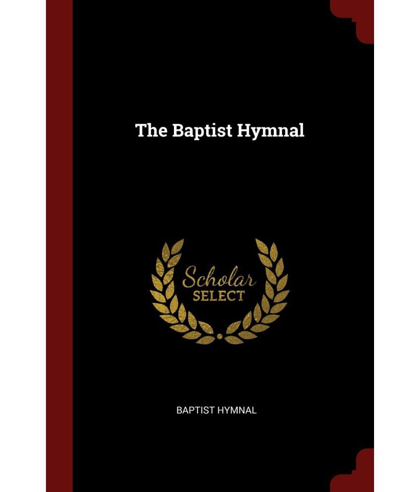 the-baptist-hymnal-buy-the-baptist-hymnal-online-at-low-price-in-india