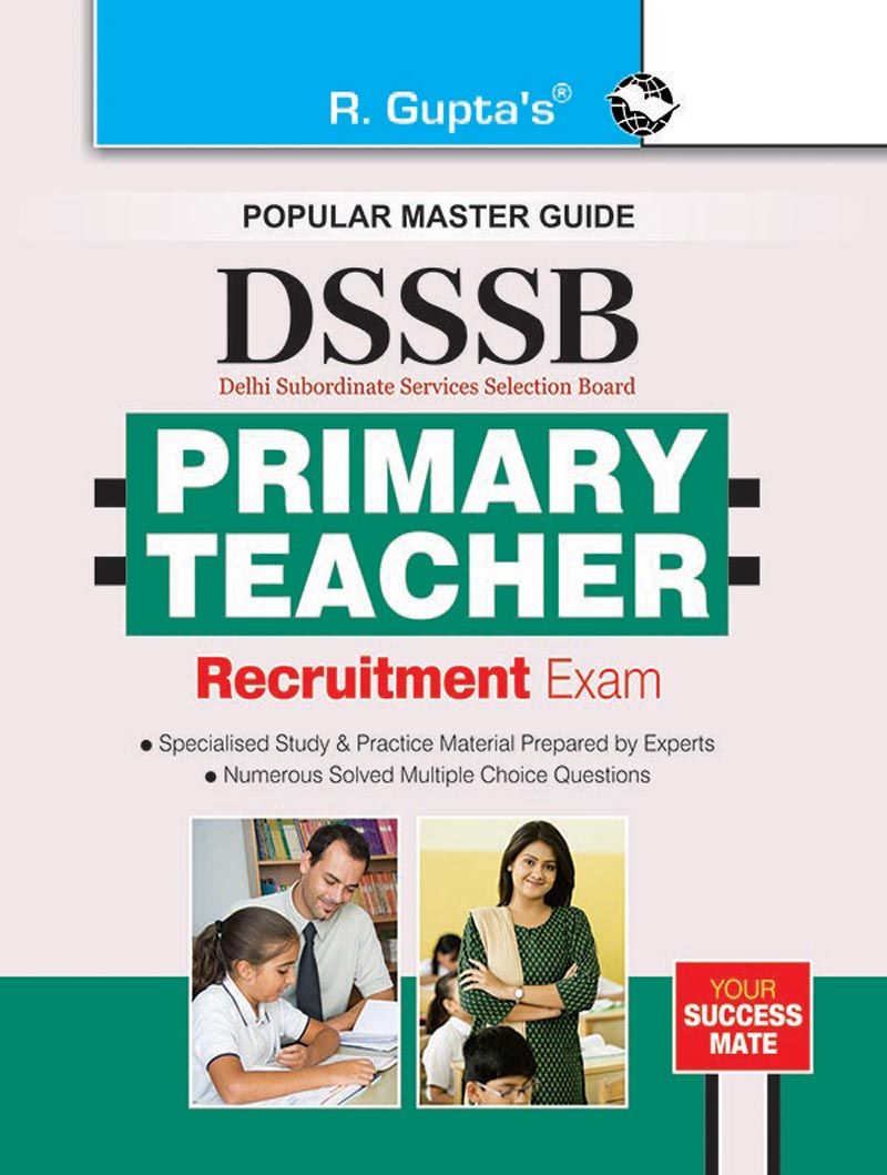     			DSSSB: Primary Teacher Exam Guide