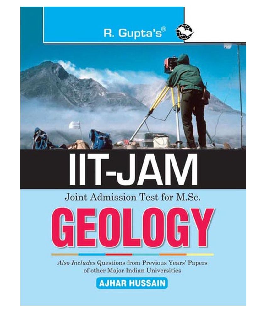 IIT-JAM: M.Sc. GEOLOGY Previous Years Paper (Solved): Collection of