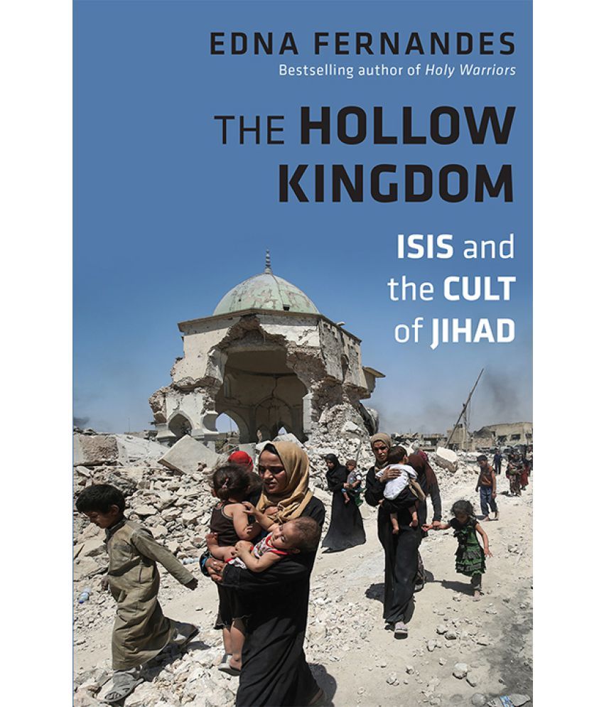     			The Hollow Kingdom: ISIS and the Cult of Jihad