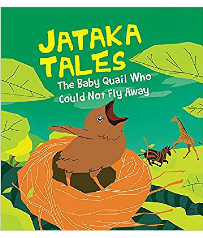     			Jataka Tales_The Baby Quail Could Not Fly Away