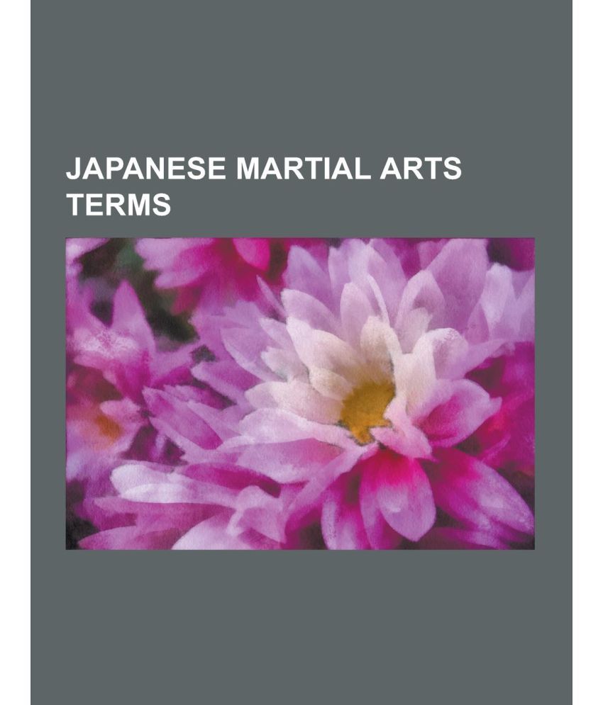 Japanese Martial Arts Terms Buy Japanese Martial Arts Terms Online at Low Price in India on