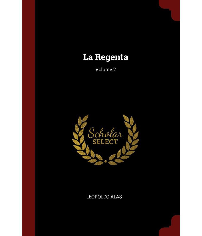 La Regenta; Volume 2: Buy La Regenta; Volume 2 Online at Low Price in