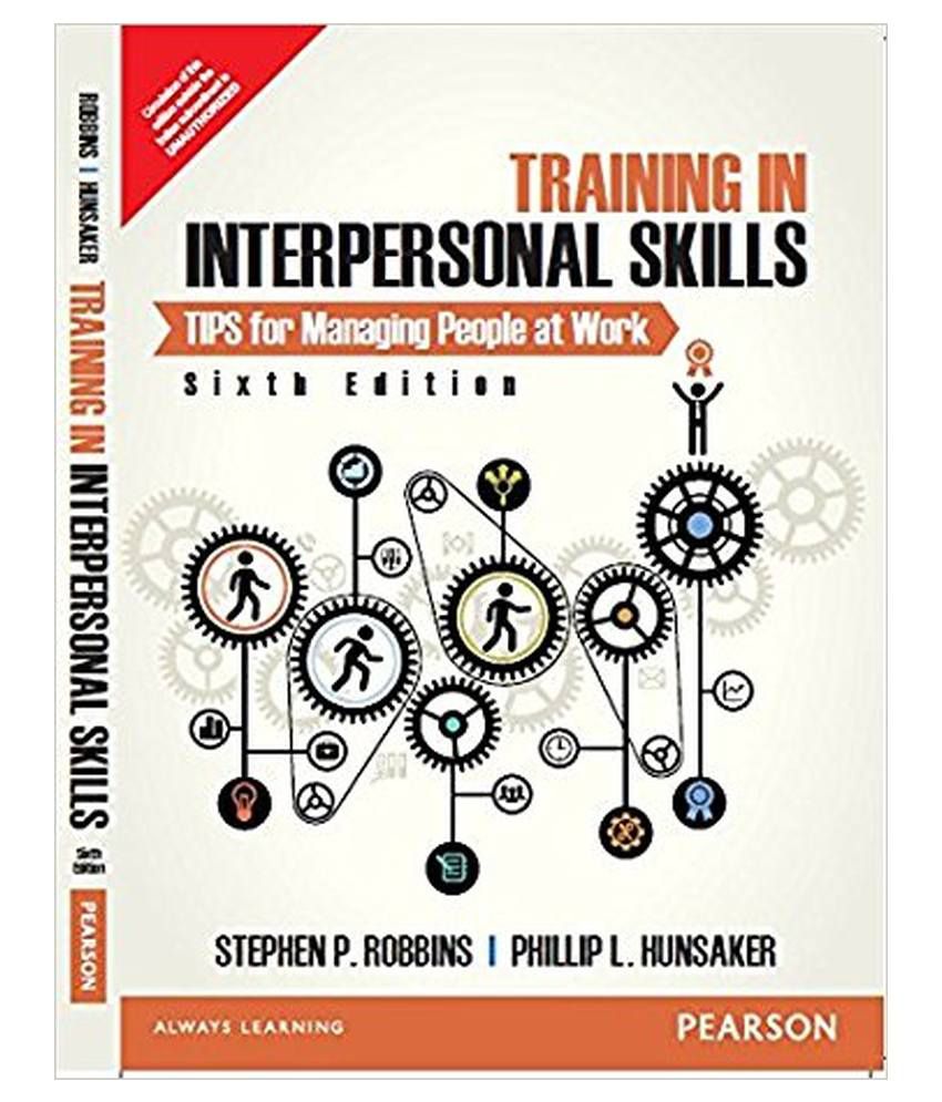     			Training In Interpersonal Skills: Tips For Managing People At Work