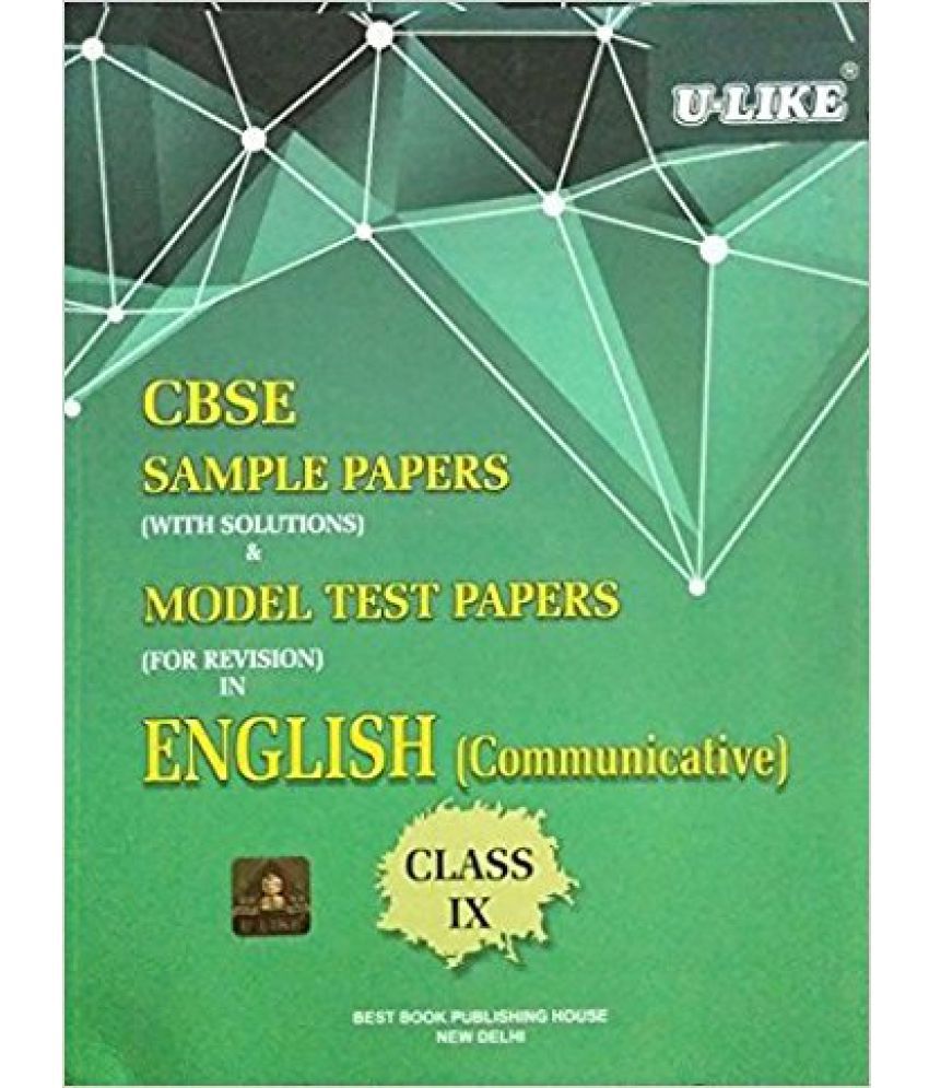 U Like Cbse English Communicative Sample Papers With Solution For Class 9