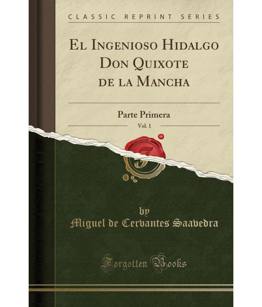 el ingenioso hidalgo don quixote de la mancha