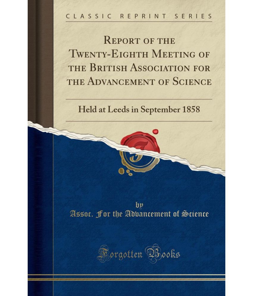 Report Of The Twenty Eighth Meeting Of The British Association For The