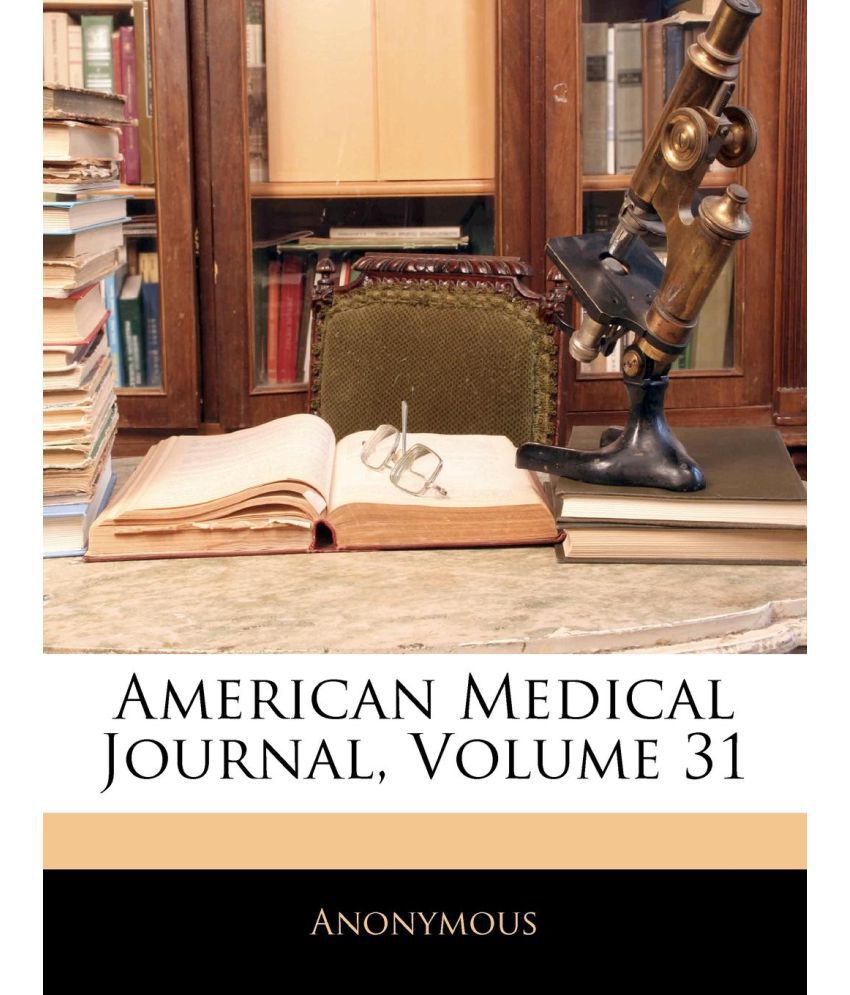 American Medical Journal Volume 31 SDL448868384 1 2ab3f 